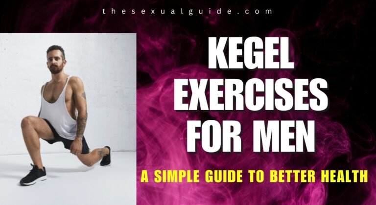 Kegel Exercises for Men: A Simple Guide to Better Health